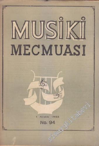 Musiki Mecmuası - Sayı: 94 Yıl: 8 Aralık