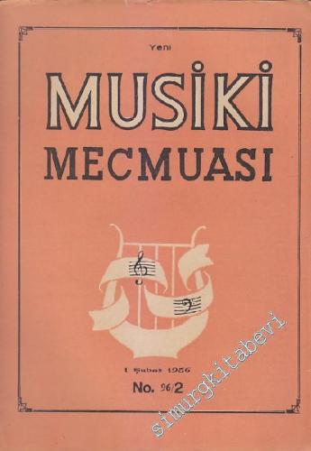 Musiki Mecmuası - Sayı: 96 / 2    Yıl: 8  Şubat