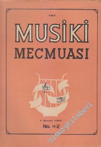 Musiki Mecmuası - Sayı: 96 / 2 Yıl: 8 Şubat