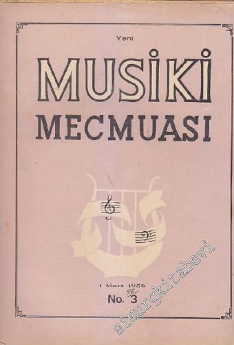 Musiki Mecmuası - Sayı: 97 / 3    Yıl: 8  Mart