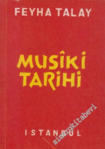 Musiki Tarihi: Devirler Ekoller Şekiller ve Büyük Bestekarlar -        1951