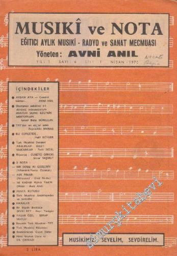 Musiki ve Nota - Eğitici Aylık Musıki - Radyo ve Sanat Mecmuası - Sayı: 6  1  1  Nisan