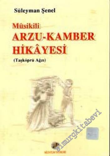 Musikili Arzu Kamber Hikayesi: Taşköprü Ağzı -        2002