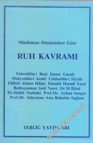 Müslüman Düşünürlere Göre Ruh Kavramı -