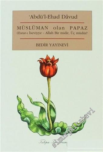 Müslüman Olan Papaz: Allah Bir midir, Üç müdür ? -        2003