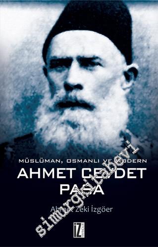 Müslüman Osmanlı ve Modern Ahmet Cevdet Paşa