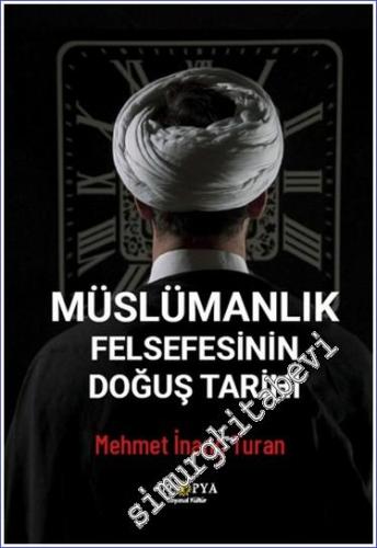 Müslümanlık Felsefesinin Doğuş Tarihi -        2024