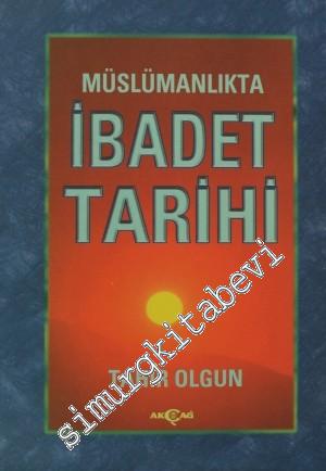 Müslümanlıkta İbadet Tarihi -        1998