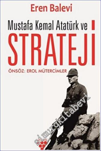 Mustafa Kemal Atatürk ve Strateji - 2021