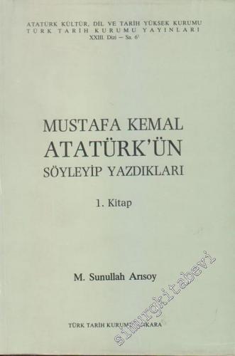 Mustafa Kemal Atatürk'ten Yazdıklarım