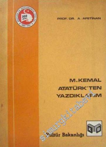 Mustafa Kemal Atatürk'ten Yazdıklarım -
