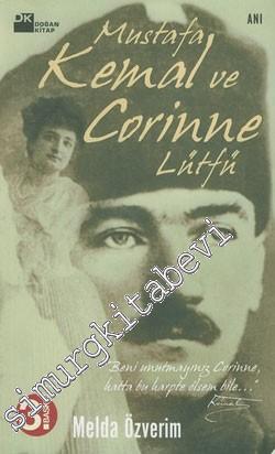 Mustafa Kemal ve Corinne Lütfü: Bir Dostluğun Öyküsü