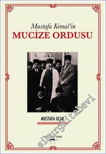 Mustafa Kemal'in Mucize Ordusu - 2022