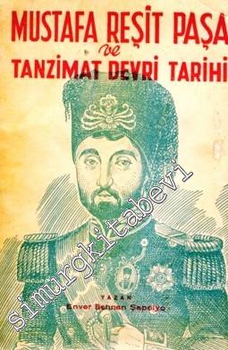 Mustafa Reşit Paşa ve Tanzimat Devri Tarihi -        1945