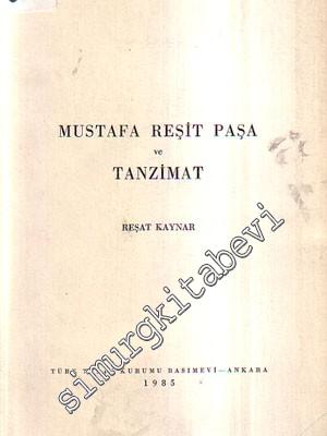 Mustafa Reşit Paşa ve Tanzimat