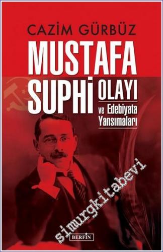 Mustafa Suphi Olayı ve Edebiyata Yansımaları - 2022