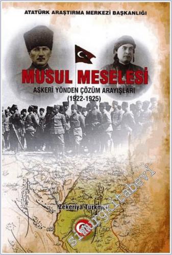 Musul Meselesi - Askeri Yönden Çözüm Arayışları (1922-1925) - 2025
