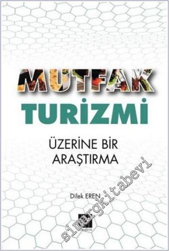 Mutfak Turizmi Üzerine Bir Araştırma -        2019