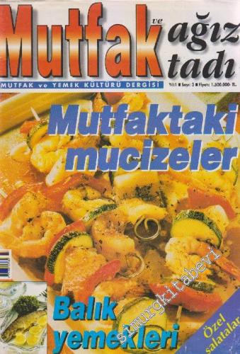 Mutfak ve Ağız Tadı Mutfak ve Yemek Kültürü Dergisi - Sayı: 3  Yıl: 1
