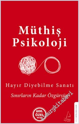 Müthiş Psikoloji: Hayır Diyebilme Sanatı - Sınırların Kadar Özgürsün -        2025