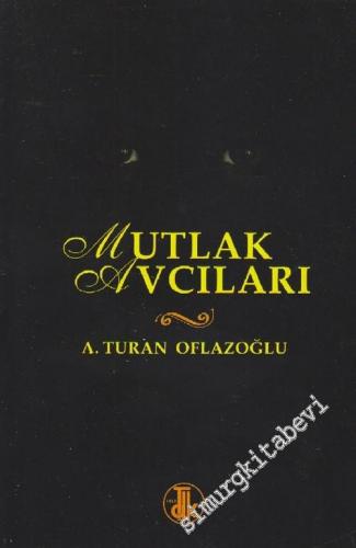 Mutlak Avcıları -        2001
