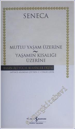 Mutlu Yaşam Üzerine – Yaşamın Kısalığı Üzerine CİLTLİ -        2020