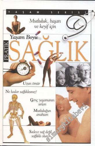 Mutluluk, Başarı ve Keyif İçin, Yaşam Boyu Sağlık, Uzun Ömür, Ne Kadar Sağlıklısınız, Genç Yaşamanın Sırları, Mutluluğun Anahtarı -