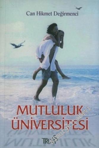 Mutluluk Üniversitesi -        2006