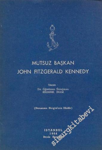 Mutsuz Başkan John Fitzgerald Kennedy -        1964