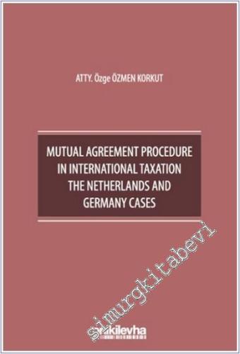 Mutual Agreement Procedure in International Taxation The Netherlands and Germany Cases -        2025