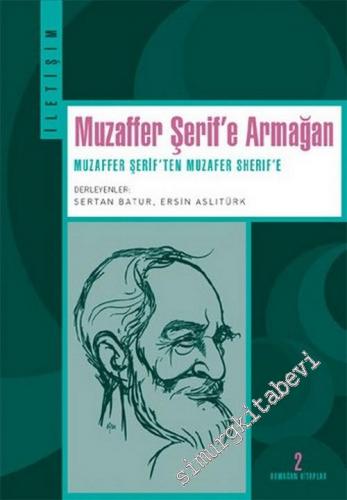Muzaffer Şerif'e Armağan: Muzaffer Şerif'ten Muzafer Sherif'e -