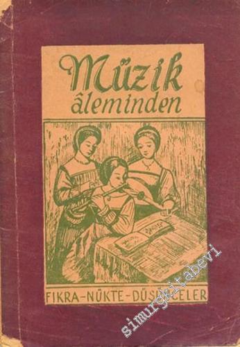 Müzik Aleminden Fıkra - Nükte - Düşünceler -