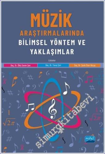 Müzik Araştırmalarında Bilimsel Yöntem ve Yaklaşımlar -        2023