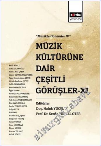 Müzik Kültürüne Dair Çeşitli Görüşler XI - 2022