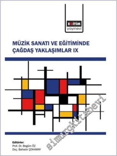 Müzik Sanatı ve Eğitiminde Çağdaş Yaklaşımlar - 9 -        2025