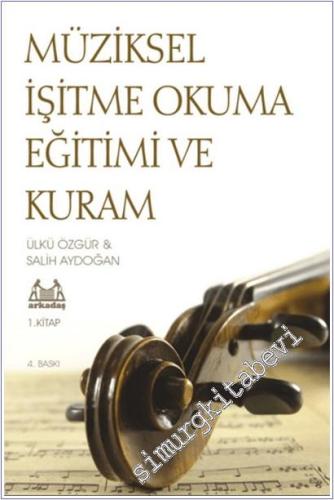 Müziksel İşitme, Okuma Eğitimi ve Kuram 1 -        2018