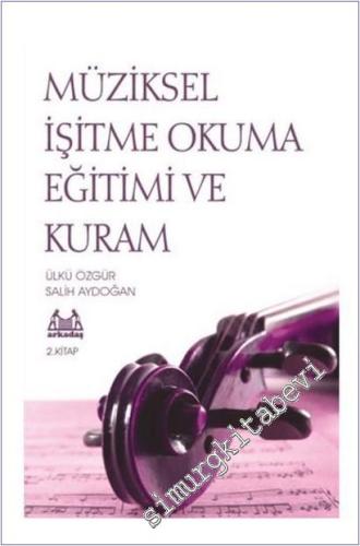 Müziksel İşitme Okuma Eğitimi ve Kuram 2. Kitap -        2025