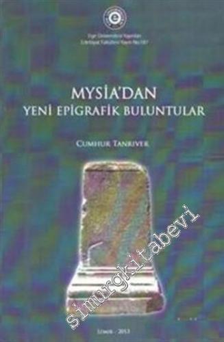 Mysia'dan Yeni Epigrafik Buluntular -        2013