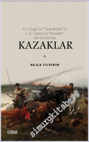 N. V. Gogol'ün Taras Bulba ve L. N. Tolstoy'un Kazaklar Adlı Eserlerin