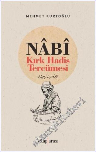 Nabi: Kırk Hadis Tercümesi -        2023