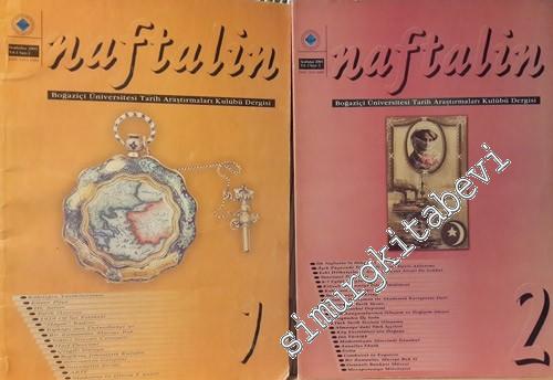 Naftalin: Boğaziçi Üniversitesi Tarih Araştırmaları Kulübü Dergisi Sayı: 1 -2; Yıl: 2003 -2004 -     1  Sonbahar
