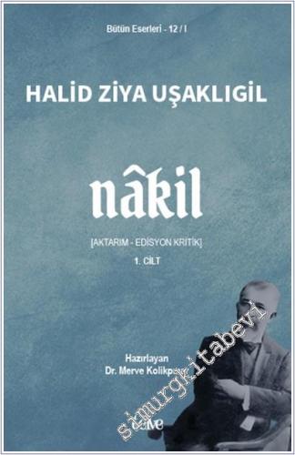 Nakil 1 : Aktarım - Edisyon Kritik - Bütün Eserleri 12/1 -        2025
