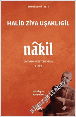 Nakil 2 : Aktarım - Edisyon Kritik - Bütün Eserleri 12/2 -        2025