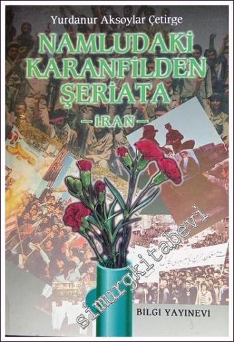 Namludaki Karanfilden Şeriata: İran -        1997