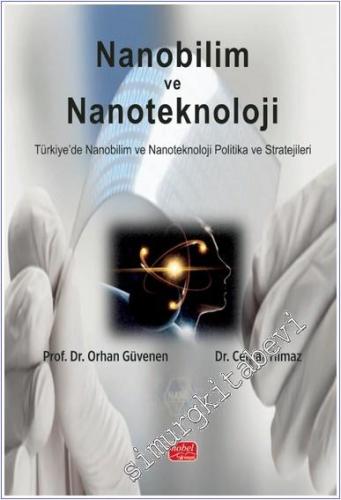 Nanobilim ve Nanoteknoloji - Türkiye'de Nanobilim ve Nanoteknoloji Politika ve Stratejileri -        2024