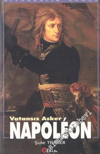 Napoleon: Vatansız Asker