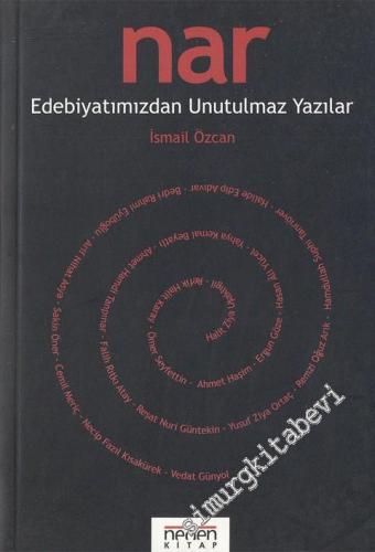 Nar Edebiyatımızdan Unutulmaz Yazılar -        2005