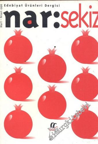 Nar: İki Aylık Edebiyat Dergisi - Ocak - Şubat 1996; Sayı: 7