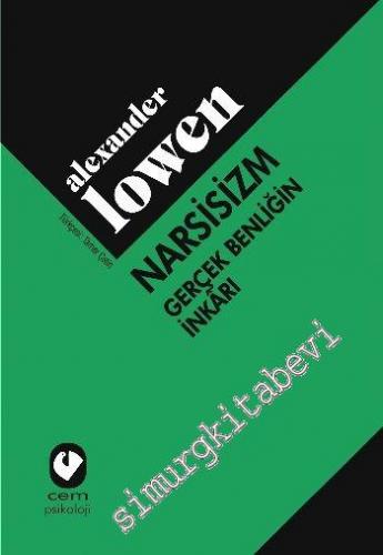 Narsisizm: Gerçek Benliğin İnkarı -