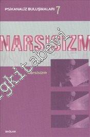 Narsisizm : Psikanaliz Buluşmaları 7 -        2000
